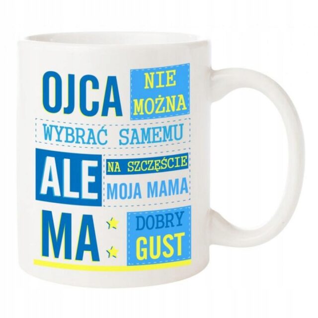 Kubek - Mama ma dobry gust!