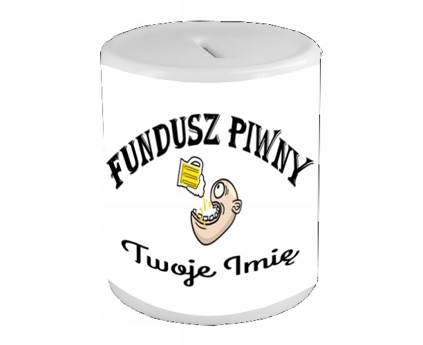 SKARBONKA - FUNDUSZ PIWNY + imię