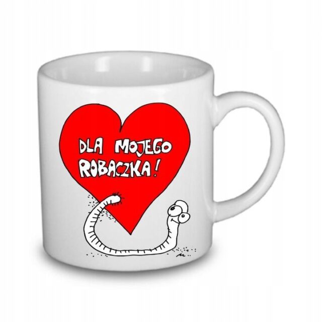 Kubek - dla Mojego Robaczka