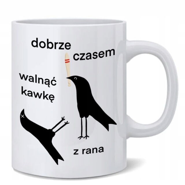 Kubek - Dobrze czasem walnąć kawkę z rana