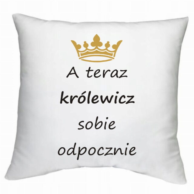 Poduszka - A teraz królewicz sobie odpocznie