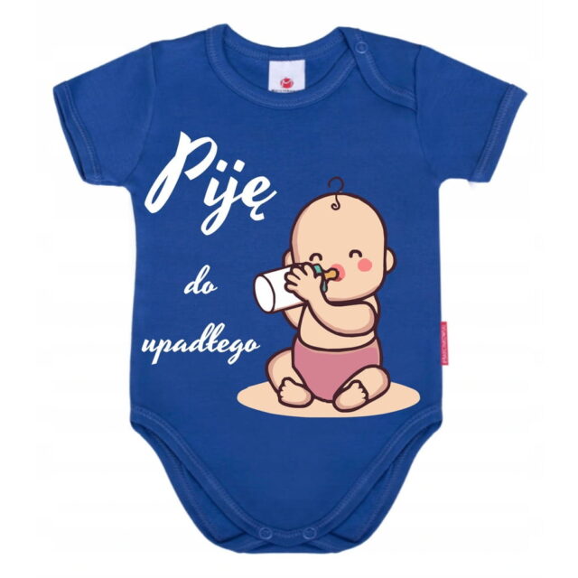Body niemowlęce 80 cm PIję do upadłego KOLORY