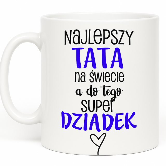 Kubek - Najlepszy Tata i do tego super Dziadek