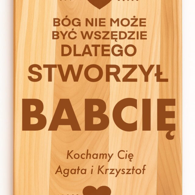 Deska - Bóg nie może być wszędzie, dlatego stworzył Babcię