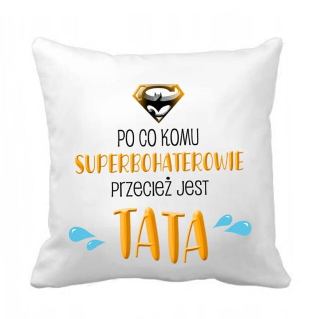 Poduszka - Tata Superbohater!