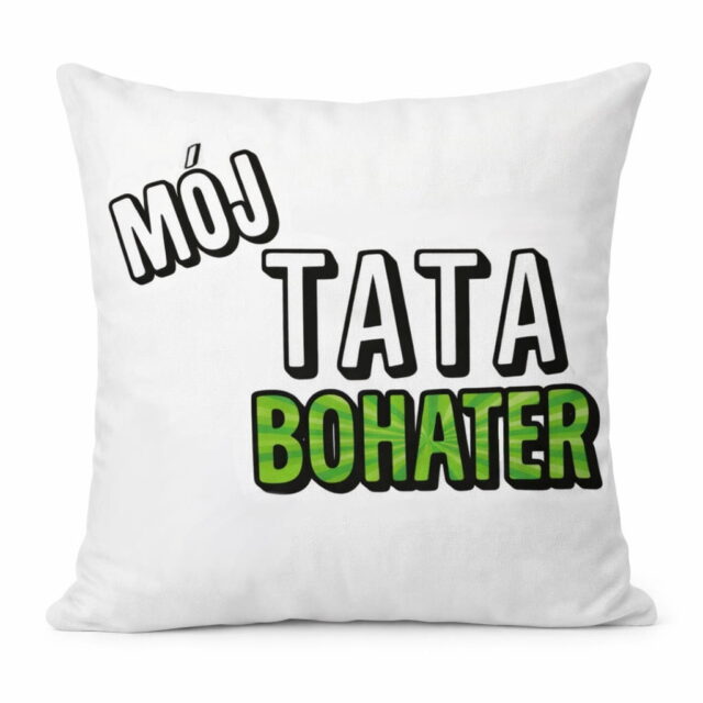 Poduszka - Mój Tata bohater