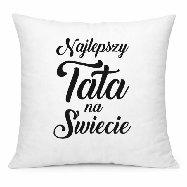 Poduszka - Najlepszy Tata na świecie