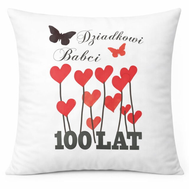 Poduszka - dla Babci i Dziadka, 100 lat - wyprzedaż!