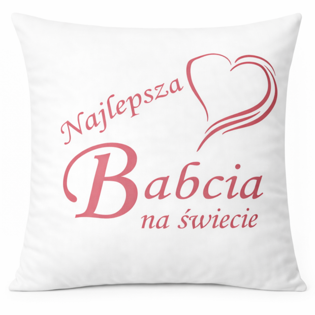 Poduszka - Najlepsza Babcia na świecie - wyprzedaż!