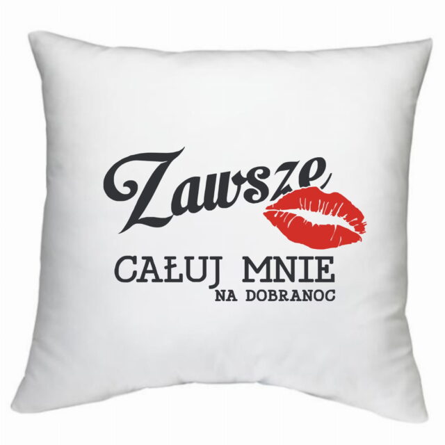 Poduszka ~ Całuj mnie na dobranoc