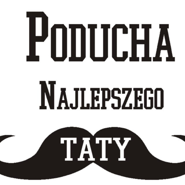 Poduszka ~ dla Taty